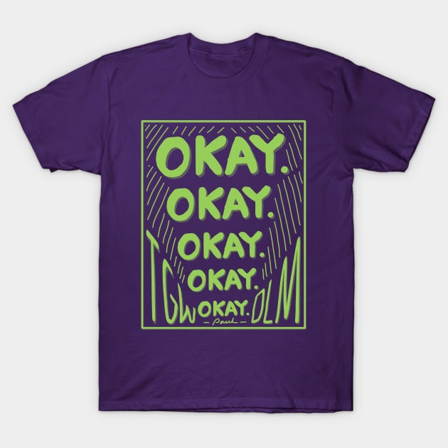 STARKID | OKAY OKAY OKAY T-Shirt by ulricartistic